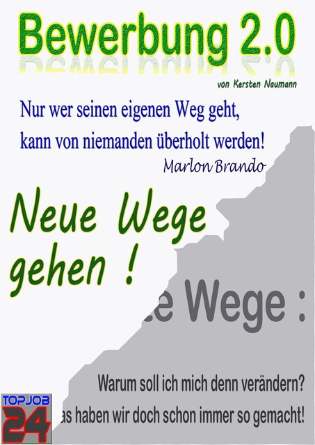 Bewerbung 2.0, Kersten Naumann