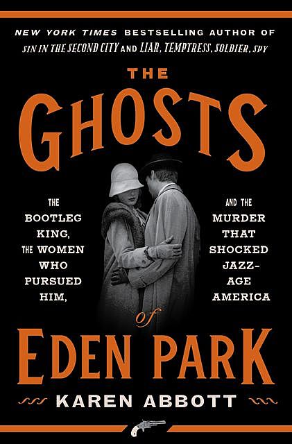 The Ghosts of Eden Park, Karen Abbott