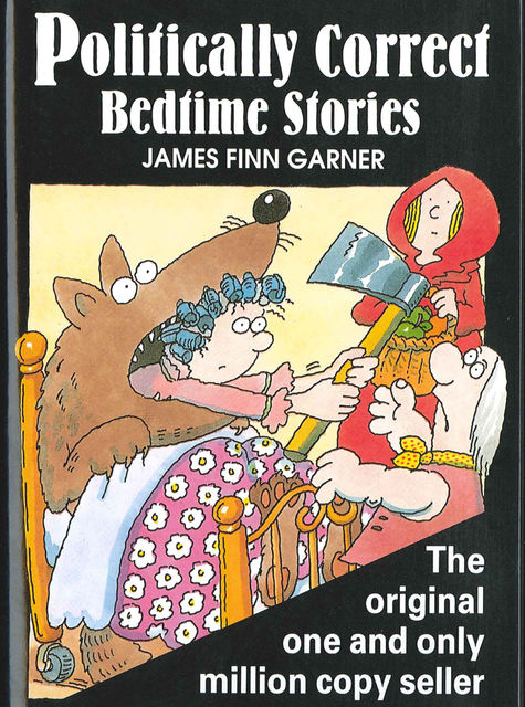 Politically Correct Bedtime Stories, James Finn Garner