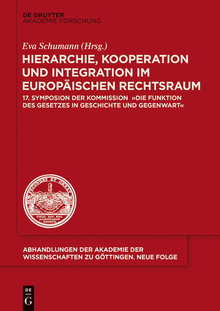 Hierarchie, Kooperation und Integration im Europäischen Rechtsraum, Universität Göttingen