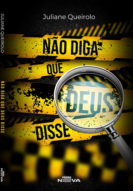 Não diga que Deus disse, Juliane Queirolo