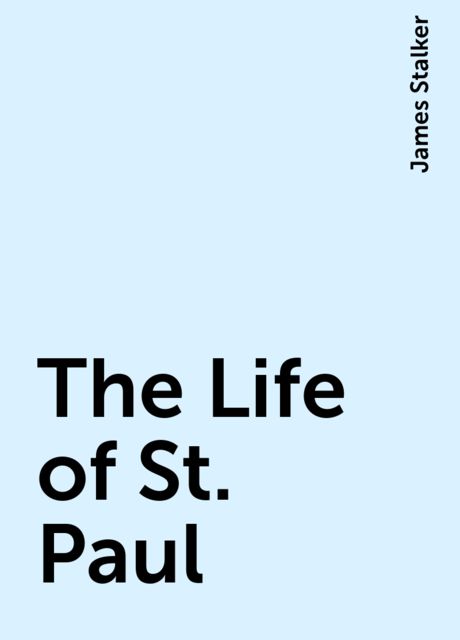 The Life of St. Paul, James Stalker
