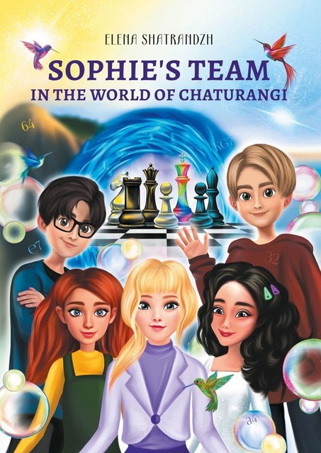 Sophie’s team in the world of Chaturangi, Elena Shatrandzh