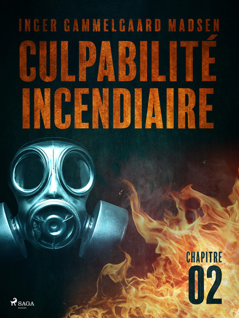 Culpabilité incendiaire – Chapitre 2, Inger Gammelgaard Madsen