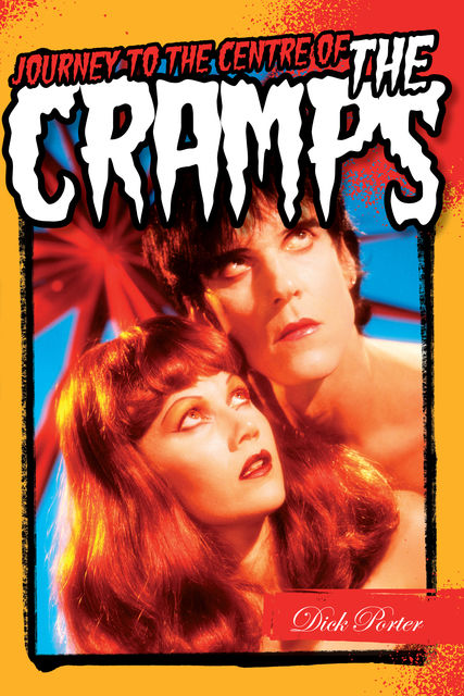 Journey to the Centre Of The Cramps, Dick Porter
