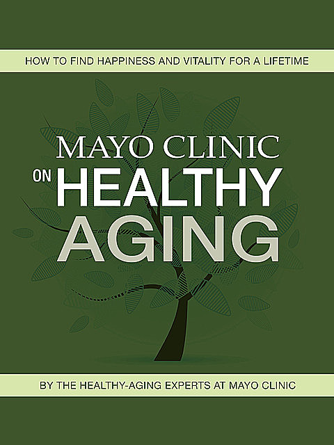 Mayo Clinic on Healthy Aging, Mayo Clinic