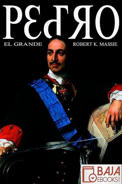 Pedro el Grande, Robert Massie