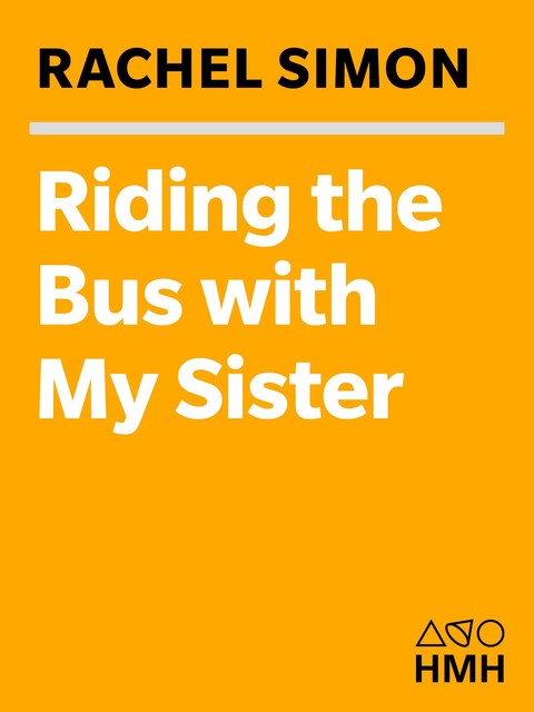 Riding the Bus with My Sister, Rachel Simon