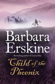 Child of the Phoenix, Barbara Erskine