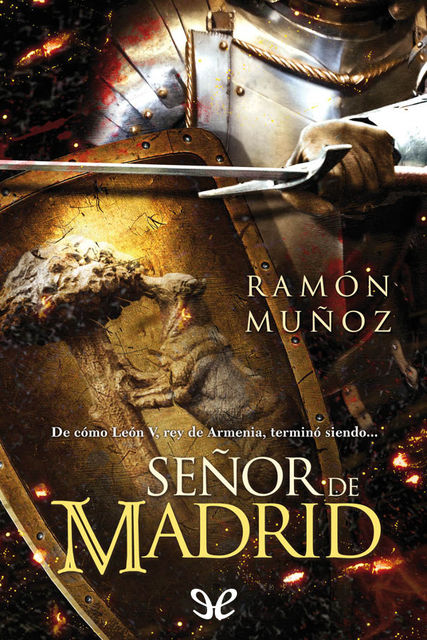 Señor de Madrid, Ramón Muñoz