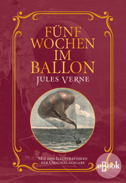 Fünf Wochen im Ballon, Jules Verne