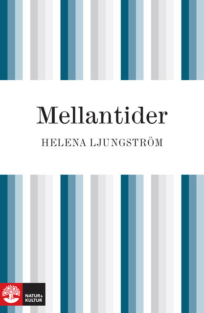 Mellantider, Helena Ljungström