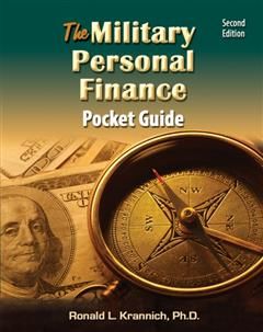 Military Personal Finance Pocket Guide, Ph.D. Ronald L Krannich