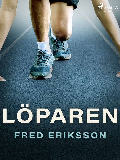 Löparen, Fred Eriksson