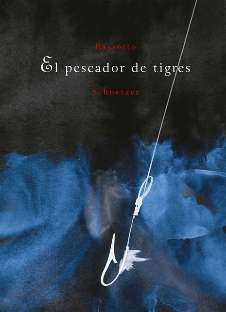 El pescador de tigres, Julián Bassotto