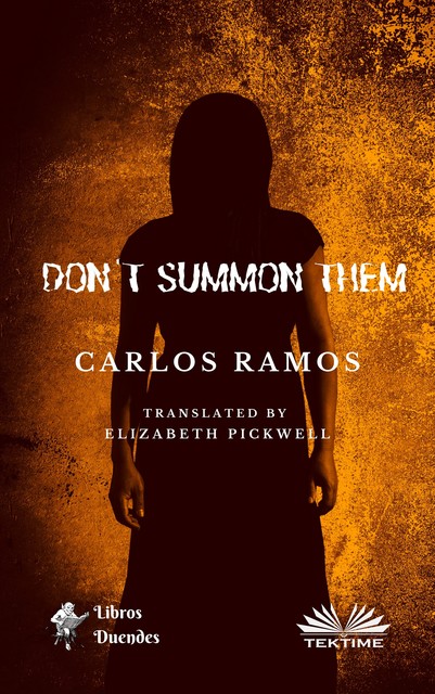 Don't Summon Them, Carlos Ramos