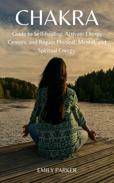 Chakra, Emily Parker