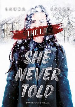 The Lie She Never Told, Laura Labas