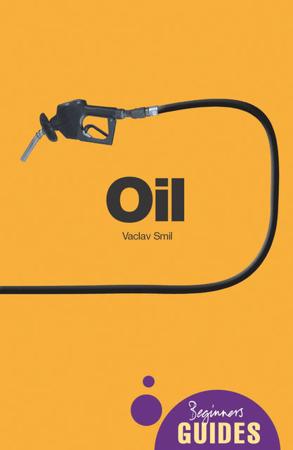 Oil, Vaclav Smil