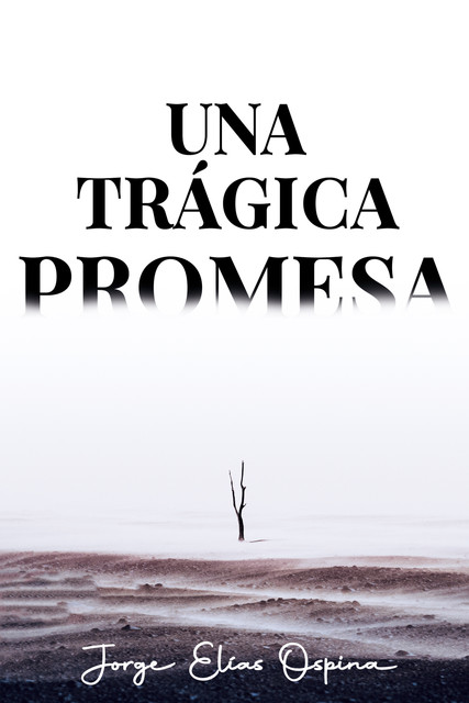 Una trágica promesa, Jorge Ospina