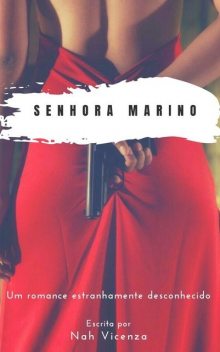 Senhora Marino – Livro 1 – Mulheres da Máfia, Nadine Lima da Silva
