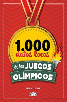 1.000 datos locos de los Juegos Olímpicos, Anibal Litvin