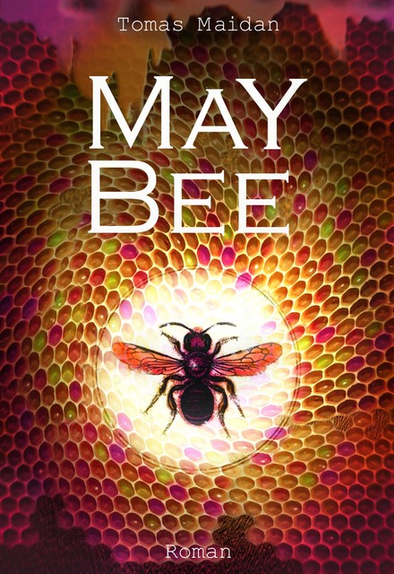 MAY BEE, Tomas Maidan