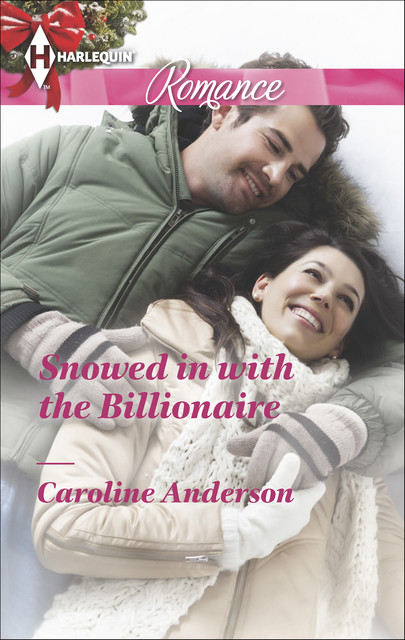 Snowed in with the Billionaire, Caroline Anderson