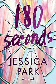 180 Seconds, Jessica Park