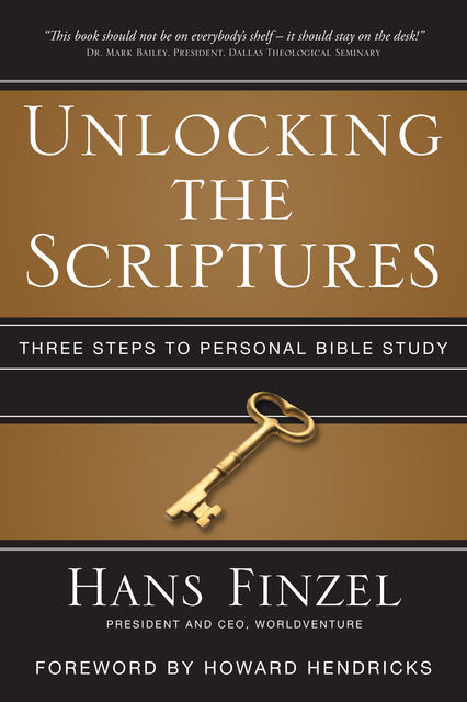 Unlocking the Scriptures, Hans Finzel