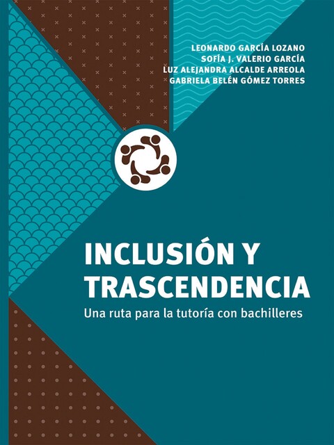 Inclusión y trascendencia, Gabriela Belén Gómez Torres, Leonardo García Lozano, Luz Alejandra Alcalde Arreola, Sofía J. Valerio García