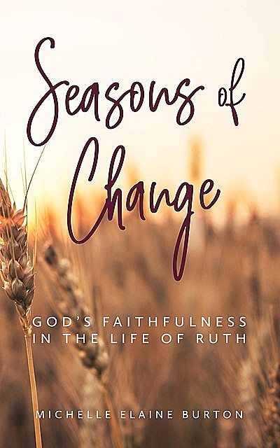 Seasons of Change, Michelle Burton