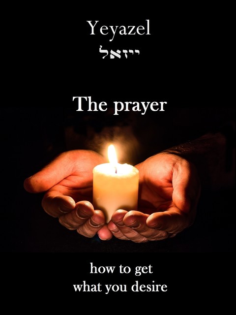 The Prayer, Yeyazel