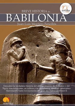 Breve historia de Babilonia, Juan Luis Montero Fenollós