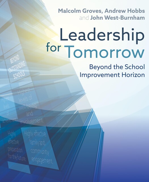 Leadership for Tomorrow, John West-Burnham, Malcolm Groves