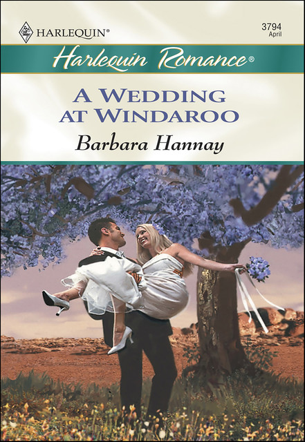 A Wedding at Windaroo, Barbara Hannay