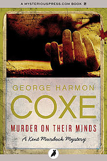 Murder on Their Minds, George Harmon Coxe
