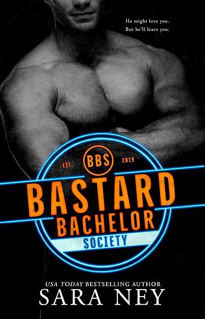 Bastard Bachelor Society, Sara Ney