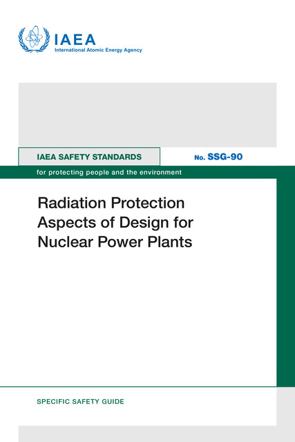 Radiation Protection Aspects of Design for Nuclear Power Plants, IAEA