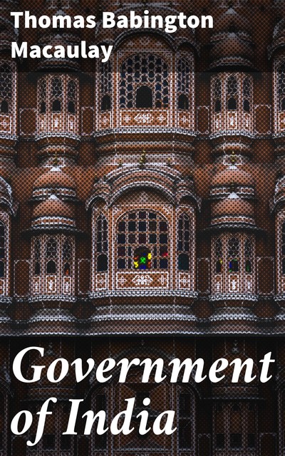 Government of India, Thomas Babington Macaulay