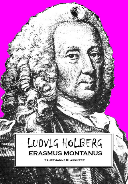Erasmus Montanus, Ludvig Holberg