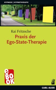 Praxis der Ego-State-Therapie, Kai Fritzsche