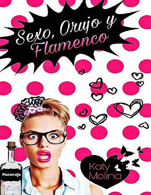 Sexo, Orujo y Flamenco, Katy Molina