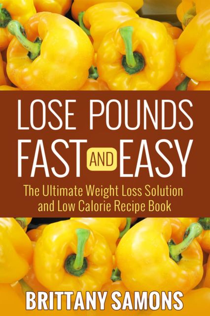 Lose Pounds Fast and Easy, Brittany Samons