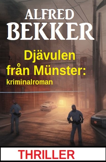 Djävulen från Münster: kriminalroman, Alfred Bekker