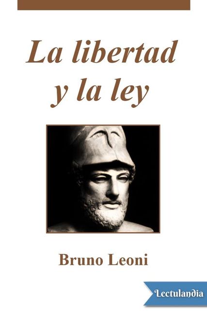 La libertad y la ley, Bruno Leoni