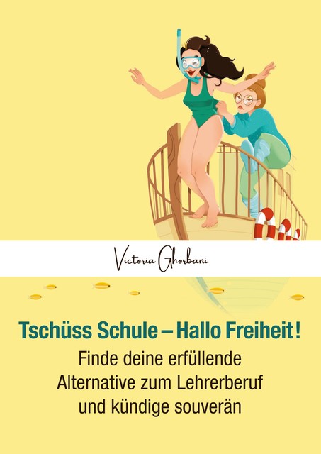 Tschüss Schule – Hallo Freiheit, Victoria Ghorbani