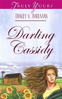 Darling Cassidy, Tracey Bateman