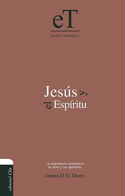 Jesús y el Espíritu, James Dunn