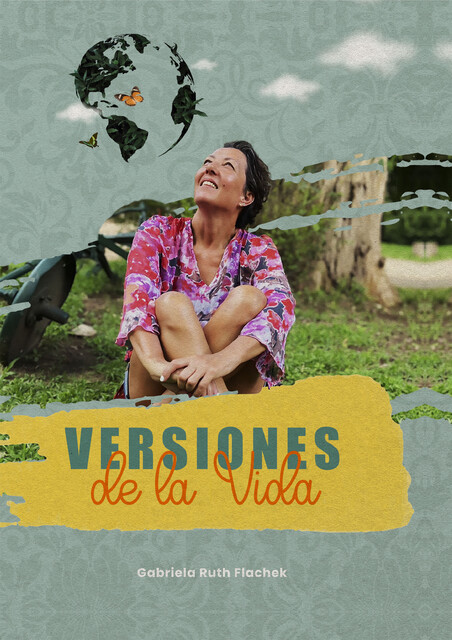 Versiones de la vida, Gabriela Ruth Flachek